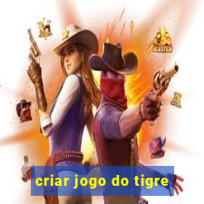 criar jogo do tigre